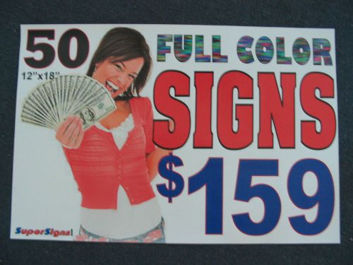 50 FULL COLOR Custom 12x18 Yard Signs $159 Plastic Bandit Signs Sale Printed