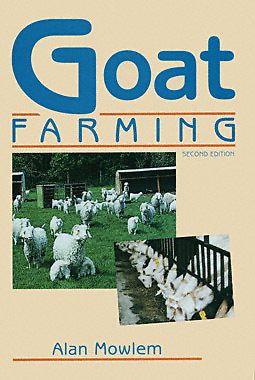 BOOK - Goat Farming, 2nd Edition. By: Alan Mowlem
