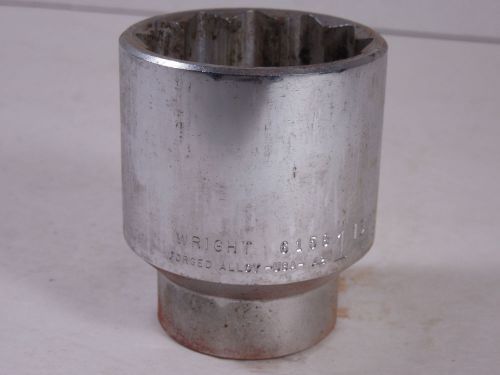 WRIGHT TOOL 6158 1 13/16&#034; FORGED ALLOY 3/4&#034; DRIVE 12 POINT STANDARD SOCKET USA
