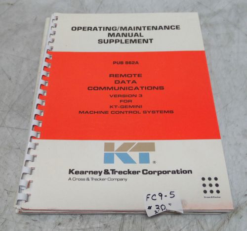Kearney &amp; Trecker Operator / Maintenance Manual Supplement, Pub 862A