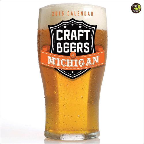 Craft Beers of Michigan 2015 Wall Calendar