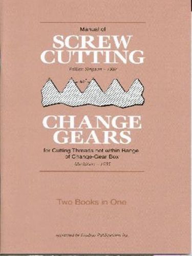 Manual of screw cutting &amp; change gears for cutting threads - book for sale