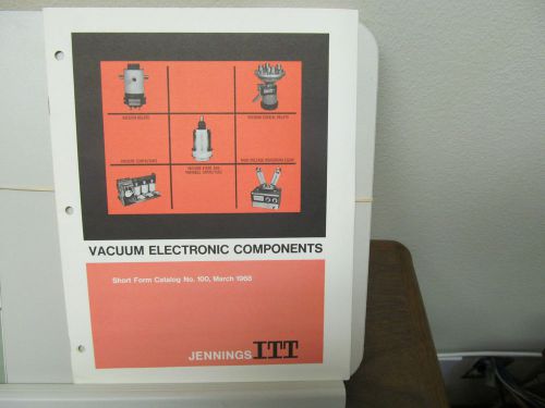 JENNINGS VINTAGE SHORT CATALOG OF VACUUM COMPONENTS, #100, MARCH 1968, 8 PAGES