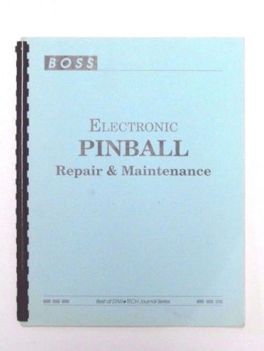 BOSS electric pinball repair and maintenance manual v.1