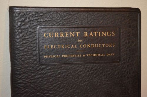 ANACONDA WIRE CABLE Co Current Ratings for ELECTRICAL Conductors 1st ED VTG 1942