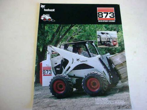 Bobcat Ingersoll-Rand 873 Skid Steer Loader Brochure                          b2