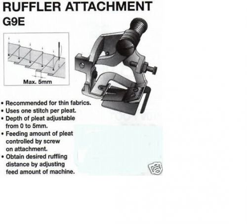 RUFFLER ATTACHMENT G9E FOR SINGLE NEEDLE SEWING MACHINE