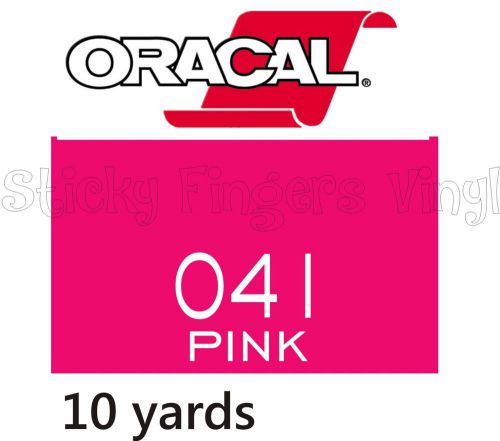 10 YARDS *GLOSS PINK 041* ORACAL 651 Vinyl 12&#034; x 30 FT Sign OUTDOOR ADHESIVE