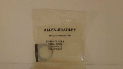 ALLEN BRADLEY SMALL LEGEND PLATE &#034;FOR-OFF-REV&#034; 800MR-W77 *NEW/SEALED PACAKGE*