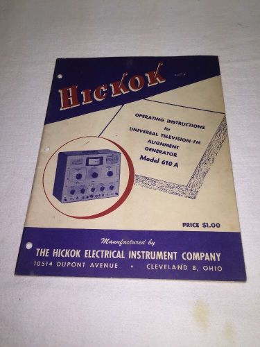 Vintage Hickok Alignment Generator Model 610 A Instructions Free Shipping