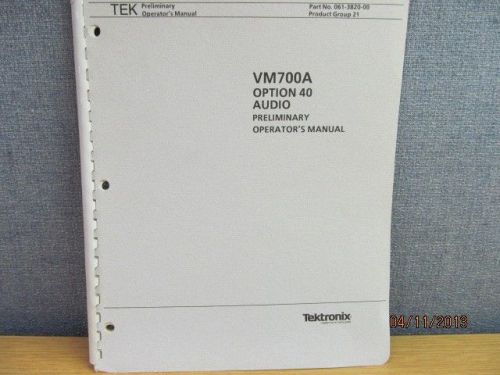 TEKTRONIX VM700A:  Option 40 Audio Preliminary Operator&#039;s Manual