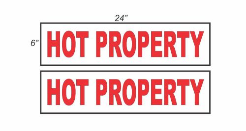 HOT PROPERTY RED 6&#034;x24&#034; REAL ESTATE RIDER SIGNS Buy 1 Get 1 FREE 2 Sided Plastic