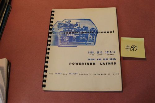 Logan &amp; Shipley 13&#034; 16&#034; 20 Lathe Original Operation Maintenance Manual Lot #80