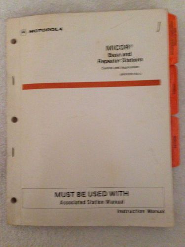 Motorola micor base &amp; repeater control &amp; application instruction manual for sale