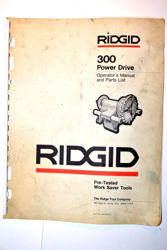 RIDGID 300 POWER DRIVE OPERATOR&#039;S MANUAL &amp; PARTS LIST &amp; 311 INSTRUCTIONS #RR878