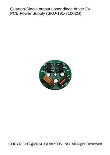 Quarton Single output Laser diode driver 3V PCB power supply (191-71002G) , 3