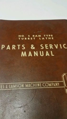 JONES AND LAMSON NO.5 RAM TYPE TURRET LATHE PARTS &amp; SERVICE MANUAL