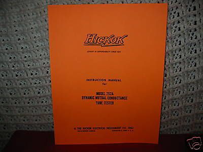 Hickok 752 752a tube tester manual + roll chart, obsolete, euro &amp; ca-4 ca-5 data for sale