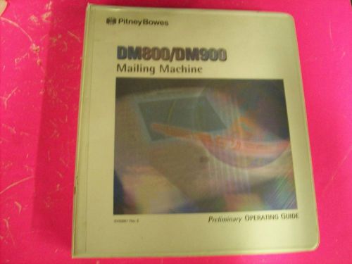 PITNEY BOWES DM800/DM900 MAILING MACHINE PRELIMINARY OPERATING GUIDE SV60861