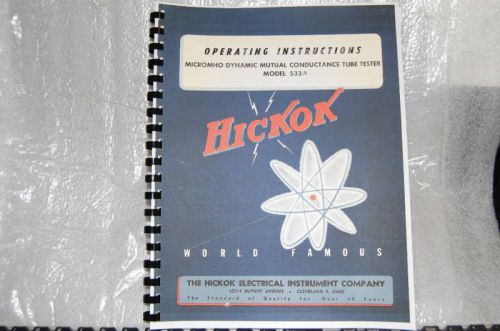 Ultimate Manual: Hickok 533A Tube Tester Operation, Test Data, Much Added Info