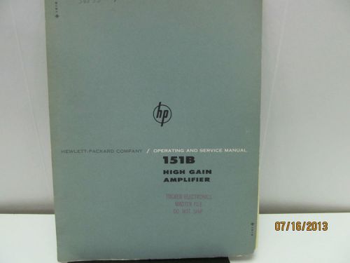 HP 151B Manual, High Gain Amplifier..Operating &amp; Service Manual