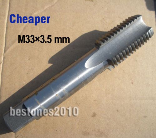 Lot New 1 pcs Metric HSS(M2) Plug Taps M33x3.5mm Right Hand Machine Tap Cheaper