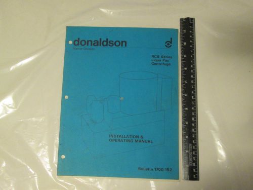 DONALDSON RSC Series, Liqua Pac Centrifuge, Installation &amp; Operating Manual