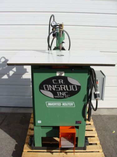 C. r. onsrud model 2003 inverted pin router w/ vacuum pump very light use nice! for sale