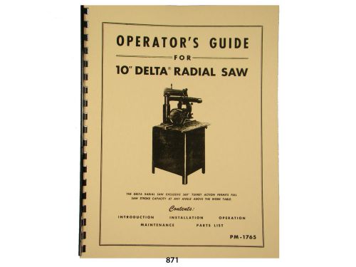 Delta 10&#034; Radial Arm Saw Operators, Maintenance, &amp; Parts Manual *871