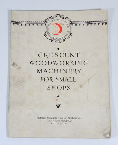 Vtg crescent woodworking machinery for small shops catalog saws lathes + 1934 for sale