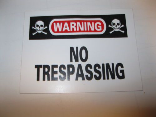 &#034;WARNING - NO TRESPASSING&#034; Warning Decal/Sticker