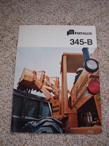 Fiat-Allis 345B 345-B Front End Wheel Loader Tractor Color Brochure 12 pg. &#039;76