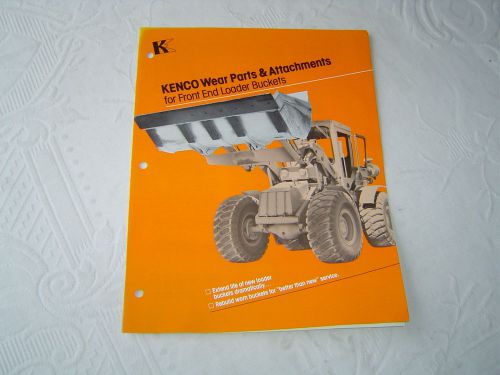 Kenco wear parts &amp; attachments for front end loader buckets brochure