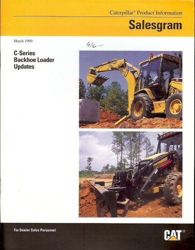 Equipment Brochure - Caterpillar - C-series Backhoe Loader Update - 1999 (E1765)