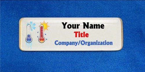 Thermometers custom personalized name tag badge id weather forecaster hvac for sale