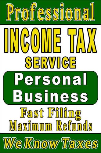 Advertising Business Poster 24&#034;X36&#034; - Professional Income Tax Service -tax sign