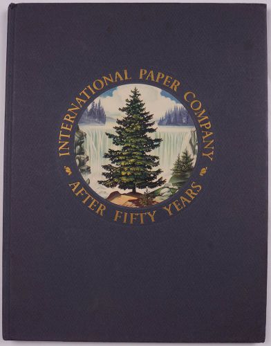 Vintage International Paper Company Book After Fifty Years Anniversary 1948