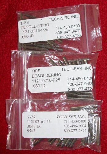 PACE Tech-Ser 1121-0216-P25 3 PACKS (75 total ) Soldering Tips .050ID NEW