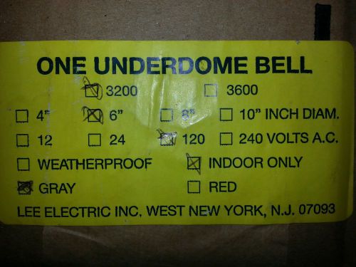 Lee Electric Underdome Bell   6&#034;   120Vac.