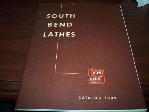 Vintage 1942 South Bend Lathes Catalog 100B