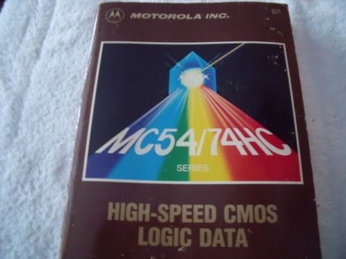 1983 Motorola HCMOS Logic Integrated Circuit Data book