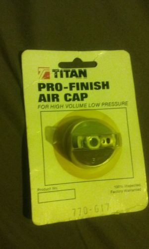Titan pro finish air cap 770-617