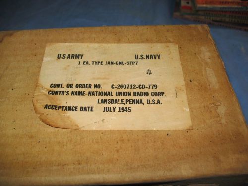JAN-CNU-5FP7 Cathode Ray Tube CRT vintage July 1945