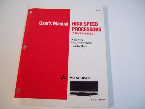 MITSUBISHI UAHP HIGH-SPEED PROCESSORS USER&#039;S MANUAL - USED - FREE SHIPPING