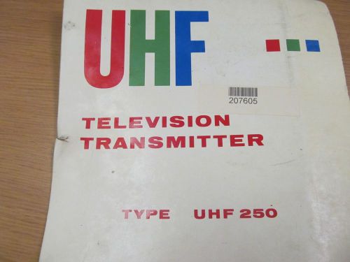 Teldex Corp  UHF 250 Television Transmitter: Operating Manual w/ Schematic 66760