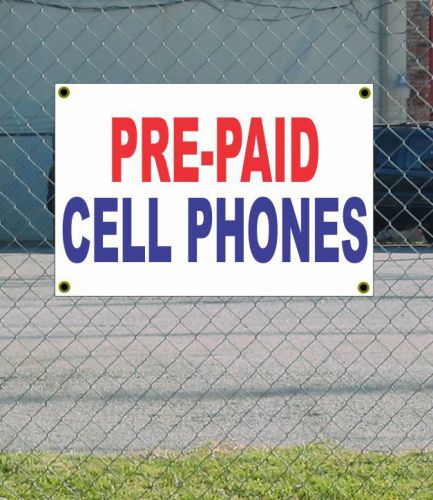 2x3 pre-paid cell phones red white &amp; blue banner sign new discount size &amp; price for sale