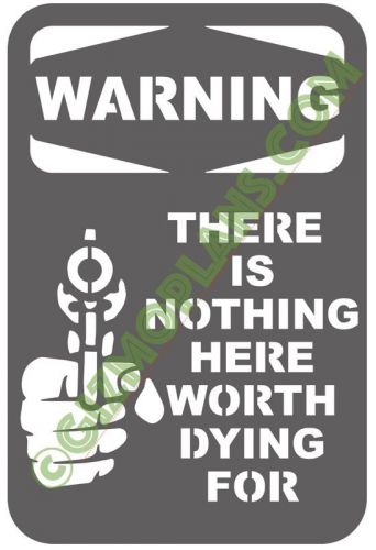 Dxf files warning nothing worth dying for cnc plasma laser router dxf files art for sale