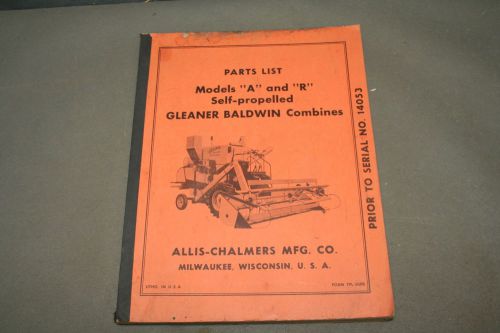 Allis Chalmers Gleaner Baldwin A and R  Combine Parts List  Manual           152