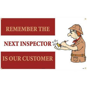 NMC BT530 Remember The Next Inspector Is Our Customer Banner