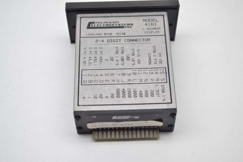 CINCINNATI ELECTROSYSTEMS 4161-4-5 2-4 DIGIT CONNECTOR 24V-DC DISPLAY B373582